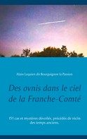 Alain Lequien: Des ovnis dans le ciel de la Franche-Comté 