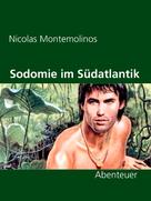 Nicolas Montemolinos: Sodomie im Südatlantik 
