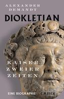 Alexander Demandt: Diokletian 