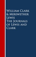 Meriwether Lewis: The Journals of Lewis and Clark 