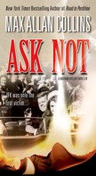 Max Allan Collins: Ask Not 