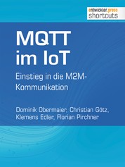 MQTT im IoT - Einstieg in die M2M-Kommunikation