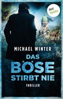Michael Winter: Das Böse stirbt nie ★★★★