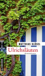 Ulrichsläuten - Kriminalroman