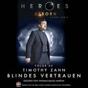 Heroes Reborn - Event Serie, Folge 2: Blindes Vertrauen