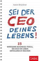 Aaron Brückner: Sei der CEO deines Lebens! ★★★