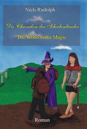 Die Weberin der Magie - Die Chroniken der Scherbenländer