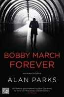 Alan Parks: Bobby March forever ★★★★★