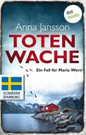 Anna Jansson: Totenwache: Ein Fall für Maria Wern - Band 2 ★★★★