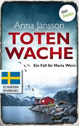 Totenwache: Ein Fall für Maria Wern - Band 2 - Die Nummer-1-Bestsellerautorin aus Schweden