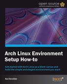 Ike Devolder: Arch Linux Environment Setup How-to ★★