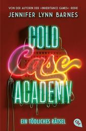 Cold Case Academy - Ein tödliches Rätsel - Die fesselnde Fortsetzung der Thriller-Reihe der New-York-Times-Bestsellerautorin