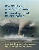 Dieter Potzel: Wer Wind sät, wird Sturm ernten 