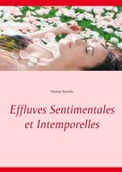 Dumas Aurelie: Effluves Sentimentales et Intemporelles 
