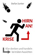Stefan Junker: Krise - Hirn an ★★★★