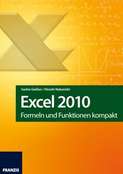 Excel 2010 - Formeln und Funktionen kompakt