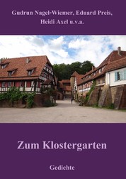 Zum Klostergarten - Gedichte