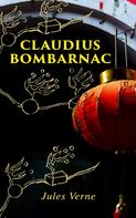 Jules Verne: Claudius Bombarnac 