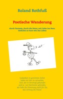 Roland Rothfuß: Poetische Wanderung 