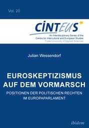 Euroskeptizismus auf dem Vormarsch - Positionen der politischen Rechten im Europaparlament
