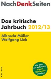 NachDenkSeiten - Das kritische Jahrbuch 2012/13
