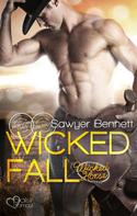 Sawyer Bennett: The Wicked Horse 1: Wicked Fall ★★★★