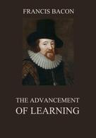 Francis Bacon: The Advancement of Learning 
