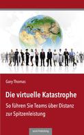 Gary Thomas: Die virtuelle Katastrophe ★★★★★
