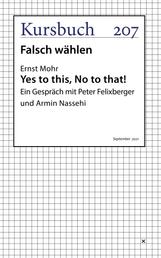 Yes to this, No to that! - Ein Gespräch mit Peter Felixberger und Armin Nassehi