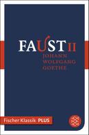 Johann Wolfgang von Goethe: Faust II ★★★★★