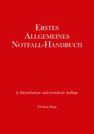 Christian Rupp: Erstes Allgemeines Notfall-Handbuch 