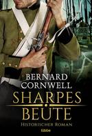Bernard Cornwell: Sharpes Beute ★★★★