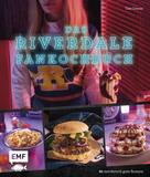 Tom Grimm: Das Riverdale-Fankochbuch ★★★★