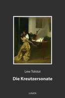 Leo Tolstoi: Die Kreutzersonate ★★★