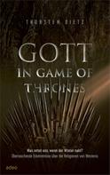 Thorsten Dietz: Gott in Game of Thrones ★★★★