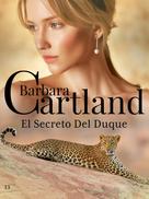 Barbara Cartland: El Secreto Del Duque 