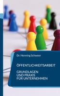 Henning Schweer: Öffentlichkeitsarbeit 