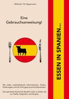 Wilfried F. W. Oppermann: Essen in Spanien... 