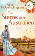 Anne McCullagh Rennie: Die Sterne über Australien ★★★★