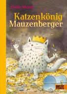 Erwin Moser: Katzenkönig Mauzenberger ★★★★★