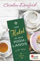 Caroline Dunford: Das Hotel in den Highlands ★★★★