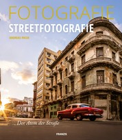 Fotografie Streetfotografie - Der Atem der Straße
