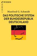 Manfred G. Schmidt: Das politische System der Bundesrepublik Deutschland 