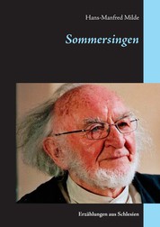 Sommersingen - Erzählungen aus Schlesien
