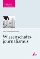 Jutta von Campenhausen: Wissenschaftsjournalismus 