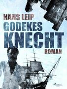 Hans Leip: Godekes Knecht 