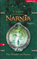 C. S. Lewis: Die Chroniken von Narnia - Das Wunder von Narnia (Bd. 1) ★★★★