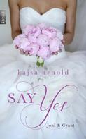 Kajsa Arnold: Say yes ★★★★