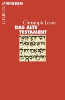 Christoph Levin: Das Alte Testament ★★★★