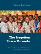 Franz Jedlicka: The forgotten Peace Formula 
